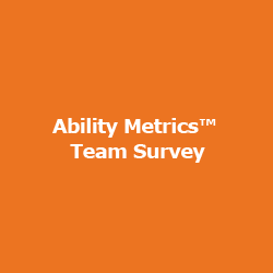 Ability Metrics&trade; Team Survey
